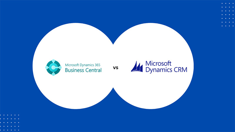 Microsoft Dynamics 365 CRM vs. Business Central: Is Business Central a Viable CRM Solution?
